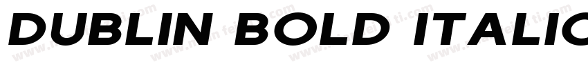 Dublin Bold Italic字体转换
